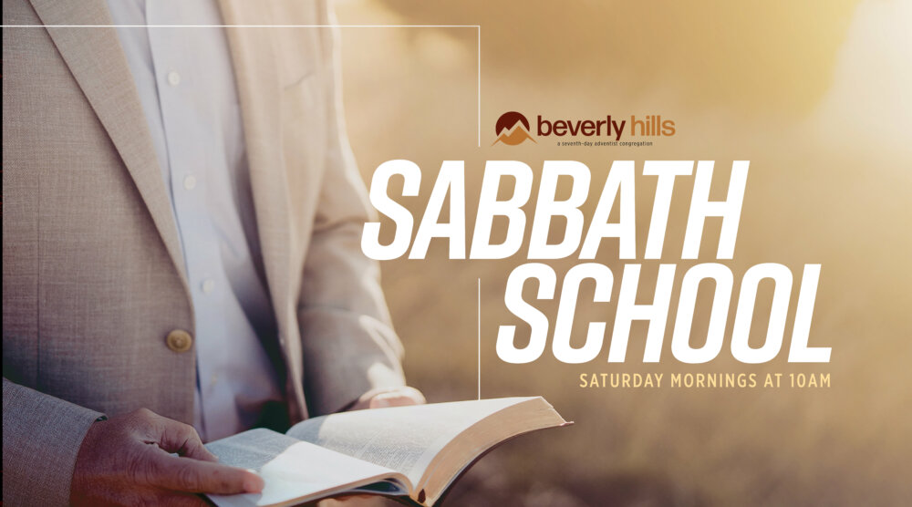 Sabbath School @ Beverly Hills SDA Church